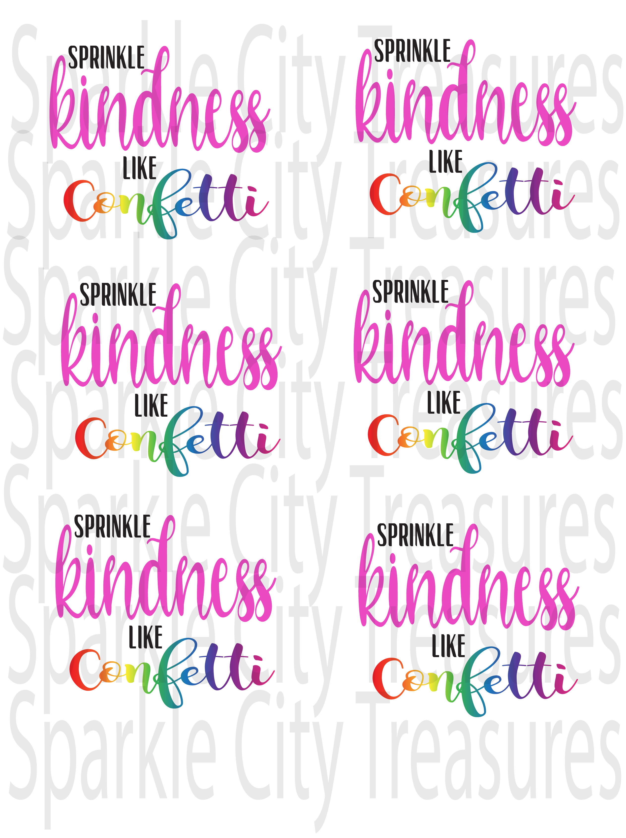 Sprinkle Kindness Like Confetti Waterslide Decal Sparkle City Treasures